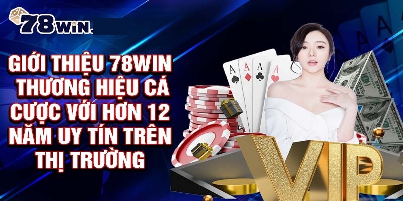 Những yếu tố nổi bật giúp 78WIN làm nên thương hiệu