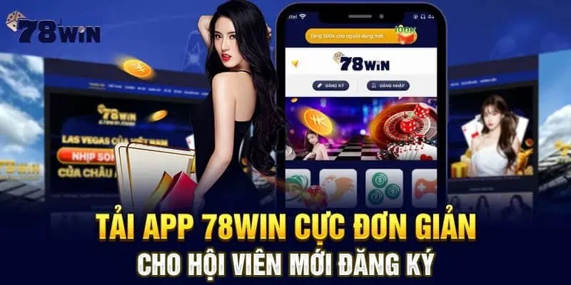 Cách tải app 78WIN